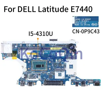 За DELL Latitude E7440 I5-4310U дънна Платка на лаптоп LA-9591P 0P9C43 SR1EE дънна Платка на лаптоп DDR3