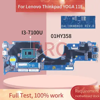 За LENOVO Thinkpad YOGA 11E I3-7100U дънна Платка на лаптоп DALI8KMB8D0 01HY358 SR2ZW дънна Платка на лаптоп DDR4