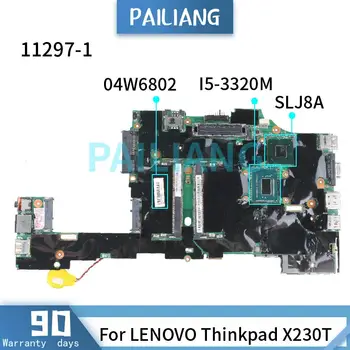 PAILIANG дънна Платка За лаптоп LENOVO Thinkpad X230T I5-3320M дънна Платка 11297-1 04W6802 SR0MY SLJ8A DDR3 tesed
