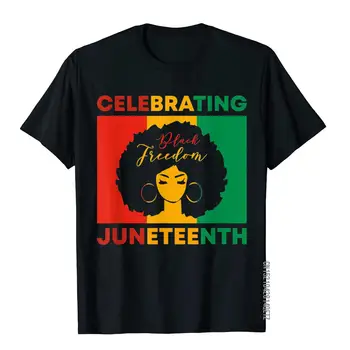 Честване на Деветнадесети юни Черна Свобода Афроамериканская Женска Тениска с Господстващо 3D Стил Топ Памучни Тениски Мъжки Тениски Англия