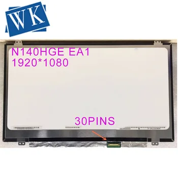 N140HGE EA1 EB1 EAA EBA B140HTN01.1 B140HTN01.2 1920*1080 30PIN EDP LCD ЕКРАН за лаптоп 14 
